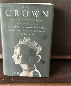 The Crown: the Official Companion, Volume 1