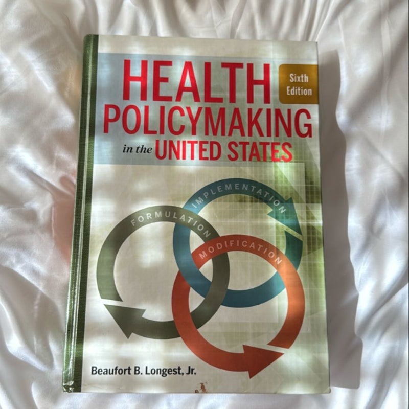 Health Policymaking in the United States