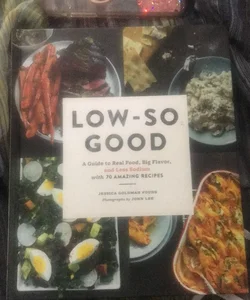 Low-So Good