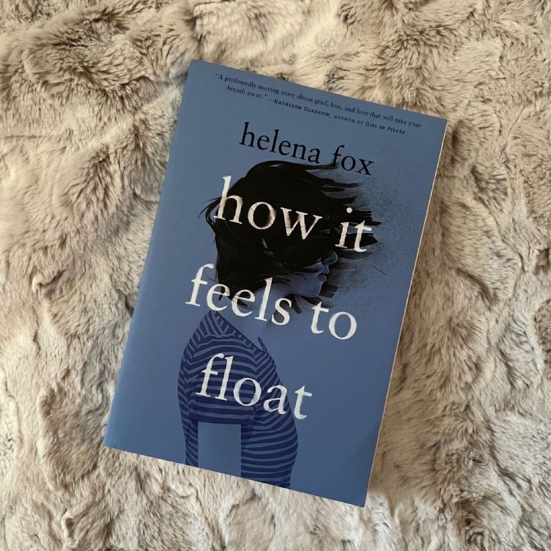 How It Feels to Float by Helena Fox