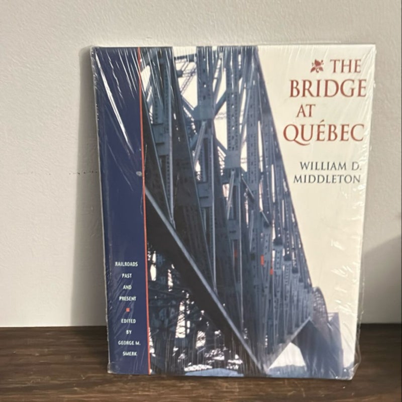 The Bridge at Québec
