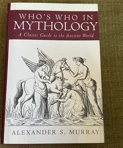 Who's Who In Mythology