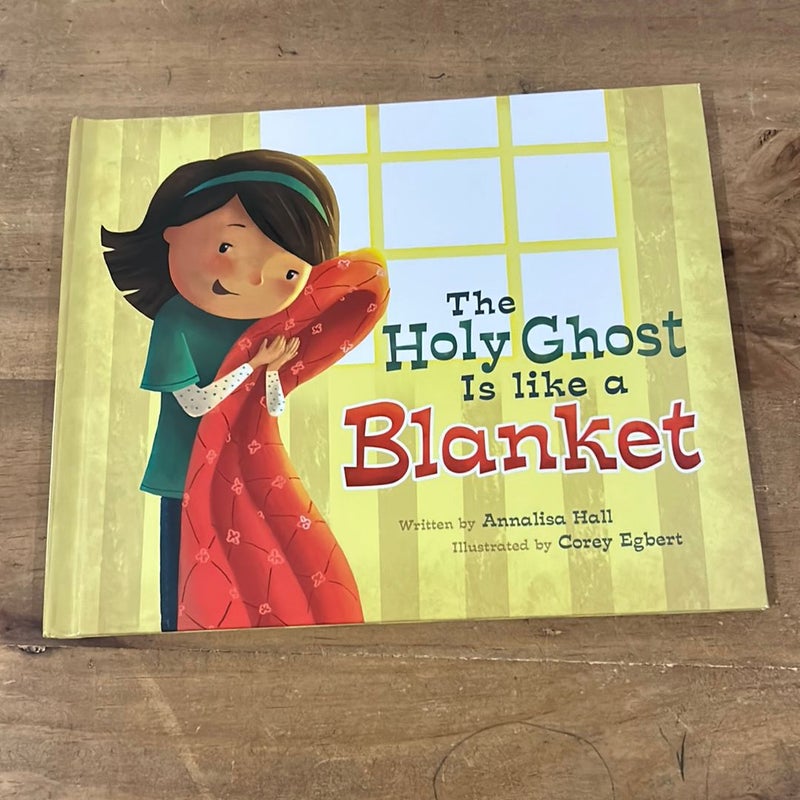 The Holy Ghost Is Like a Blanket
