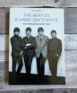 The Beatles A Hard Day’s Write