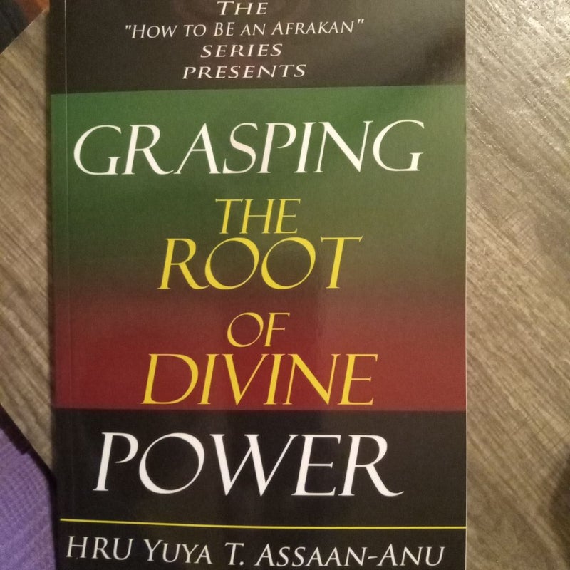 Grasping the Root of Divine Power