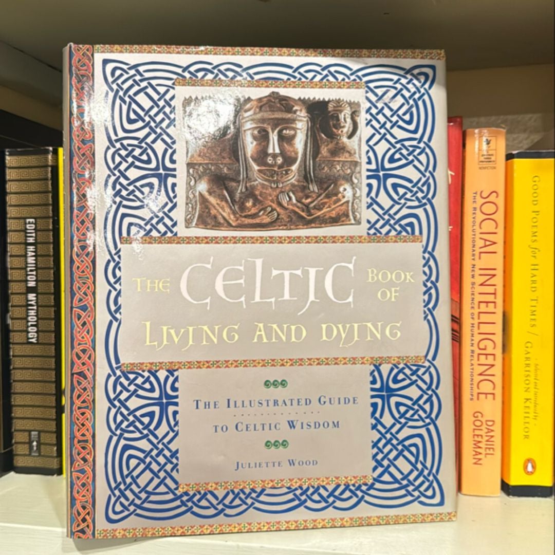 The Celtic Book of Living and Dying