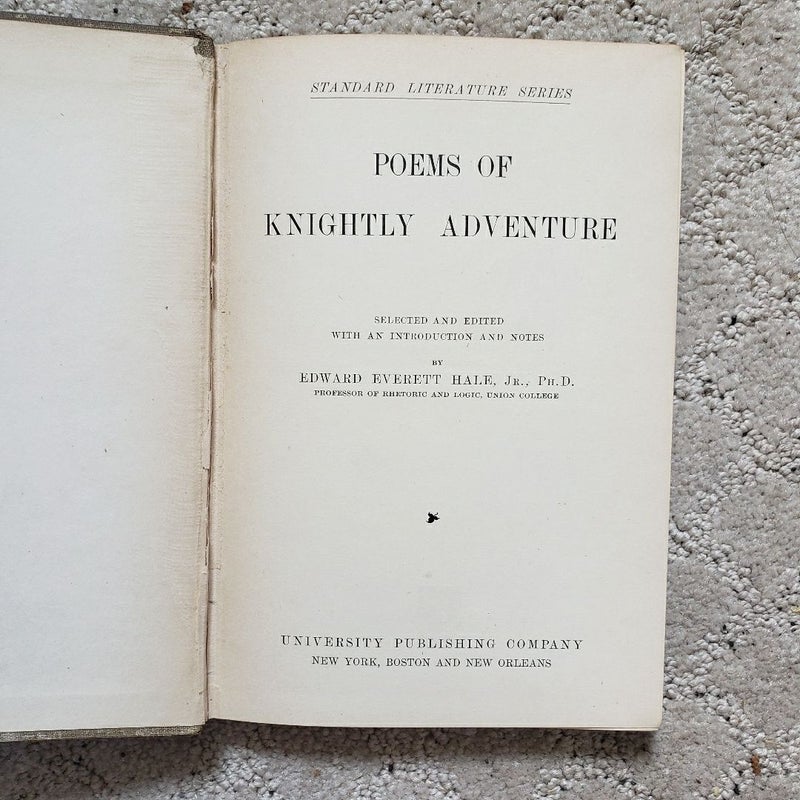 Poems of Knightly Adventure (University Publishing Edition, 1897)