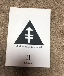 Whiskey Words and a Shovel II