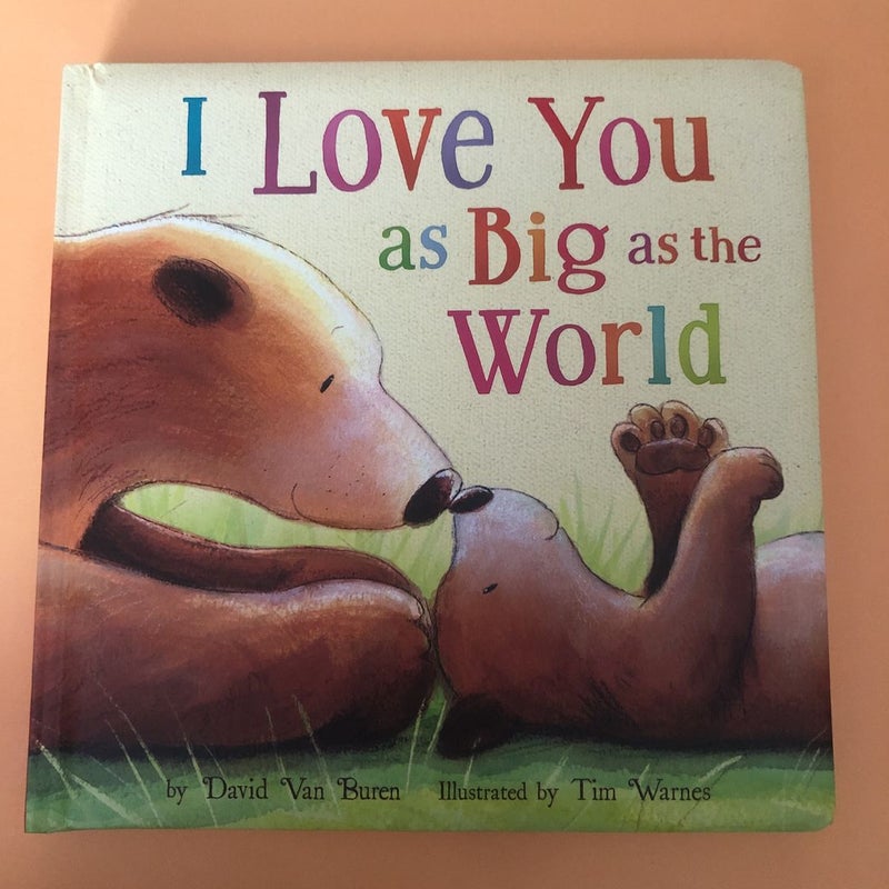 I Love You As Big As the World