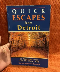 Quick Escapes from Detroit
