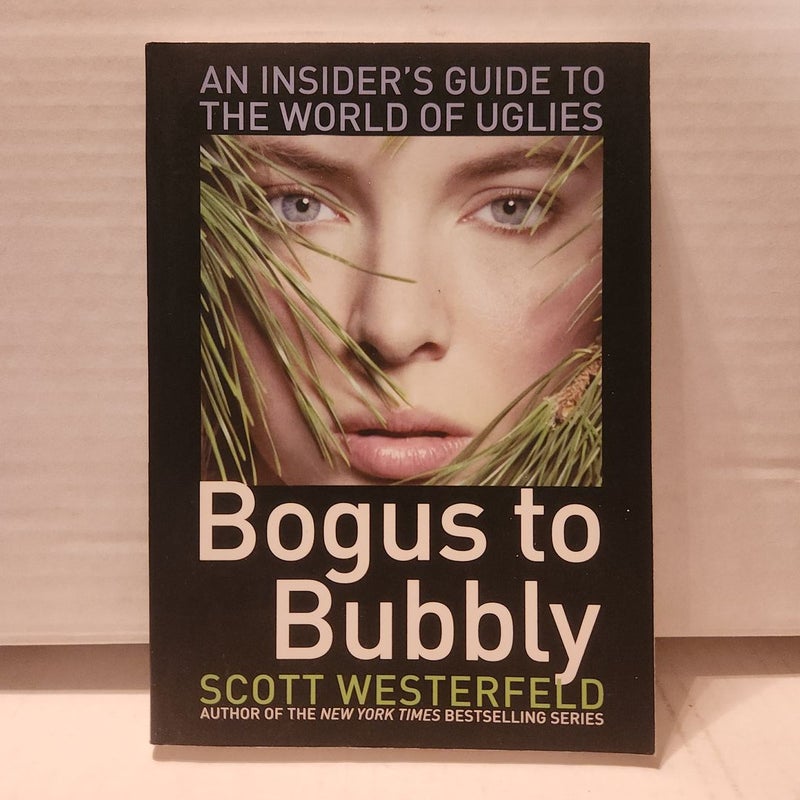 Bogus to Bubbly