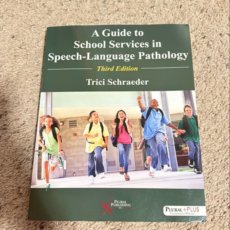 A Guide to School Services in Speech-Language Pathology