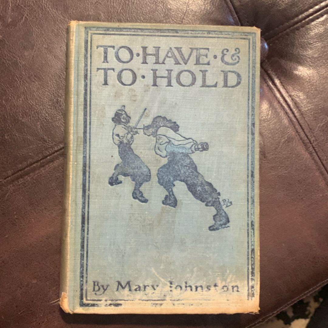 To Have & To Hold