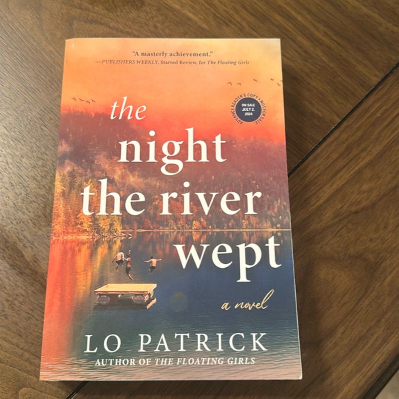 The Night the River Wept