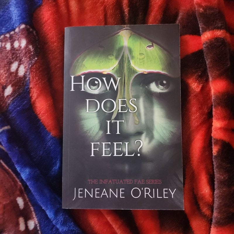 How Does It Feel?