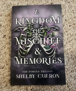 A Kingdom of Mischief and Memories SIGNED