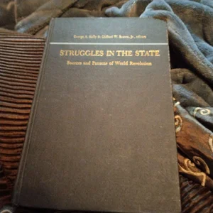 Struggles in the State Sources and Patterns of Wor Ld Revolution