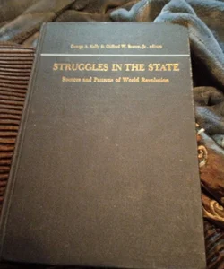 Struggles in the State Sources and Patterns of Wor Ld Revolution