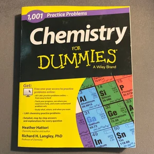 Chemistry: 1001 Practice Problems for Dummies (+ Free Online Practice)