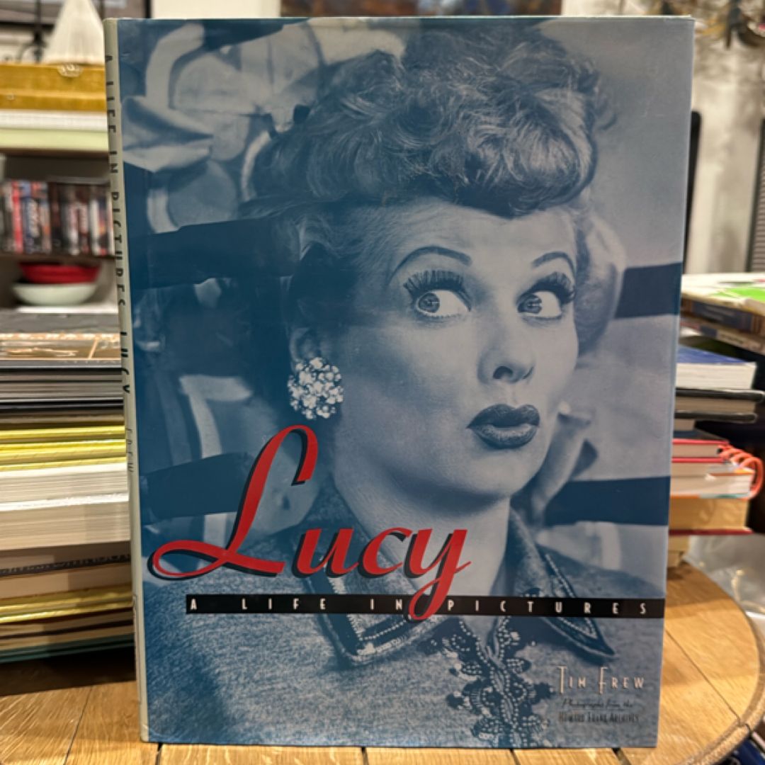 Lucy - A Life in Pictures (Lucille Ball)