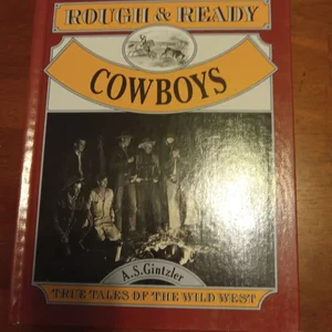 Rough and Ready Cowboys