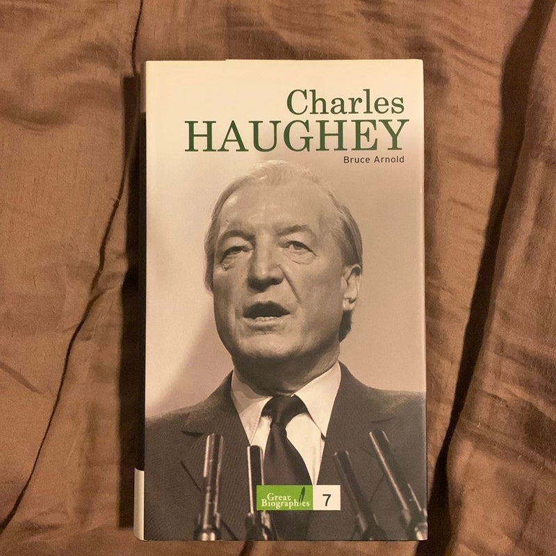 Charles Haughey (Great biographies No 7) 