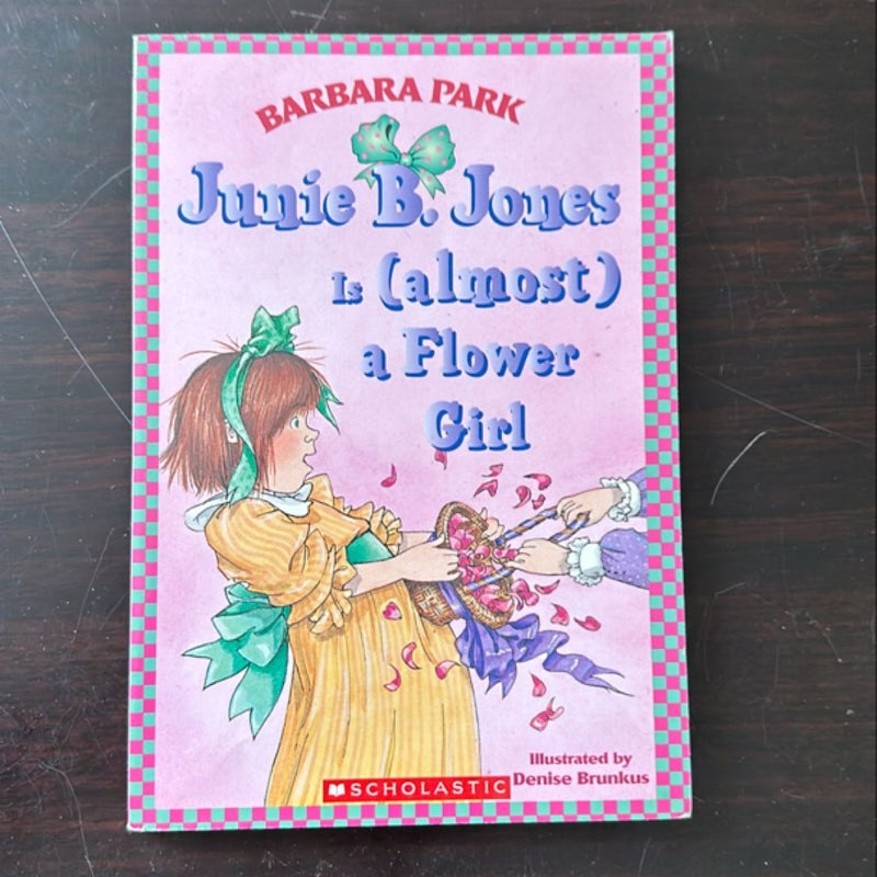 Junie B. Jones Is (Almost) a Flower Girl