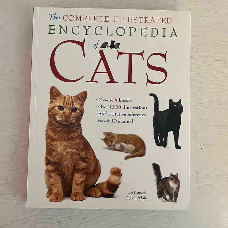 The Complete Illustrated Encyclopedia of Cats