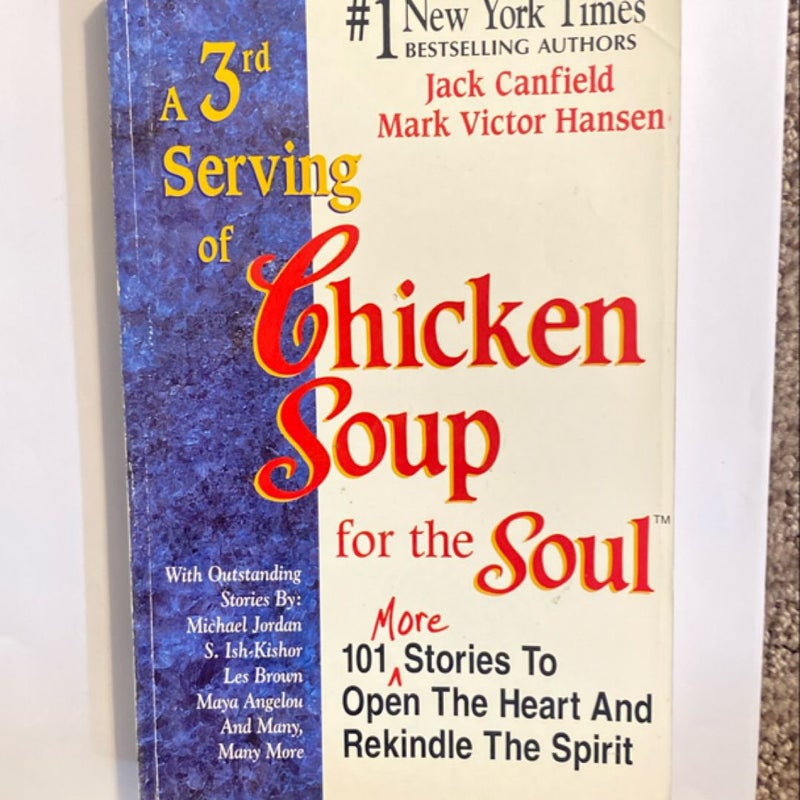 A 3rd Serving of Chicken Soup for the Soul