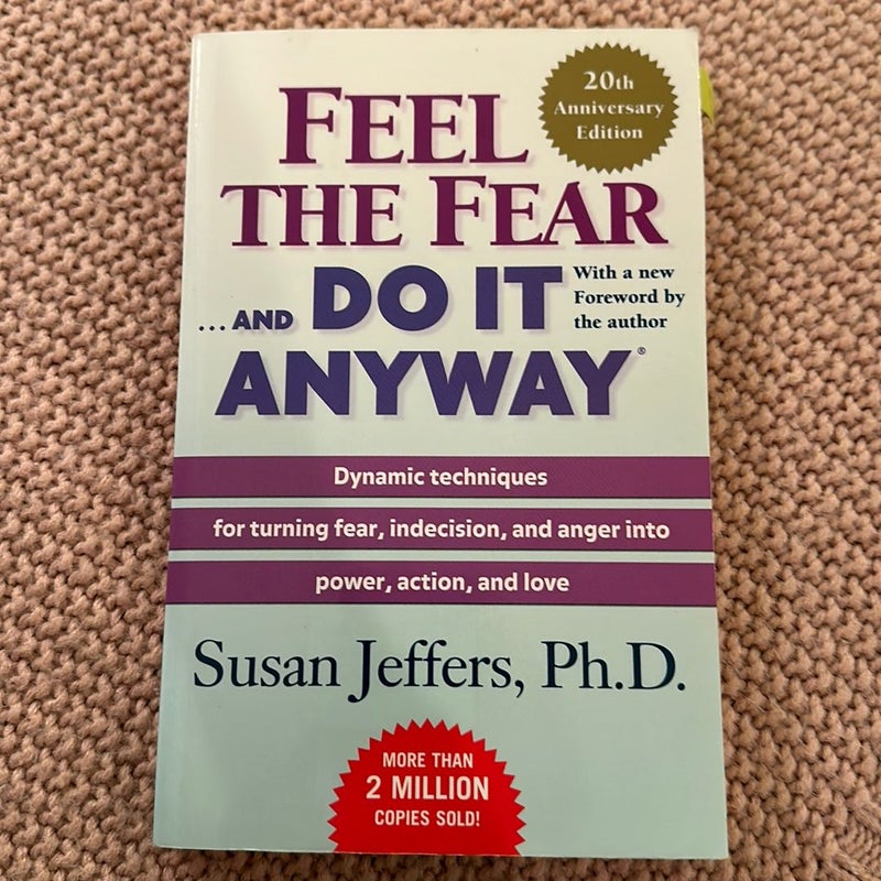 Feel the Fear ... and Do It Anyway (r)