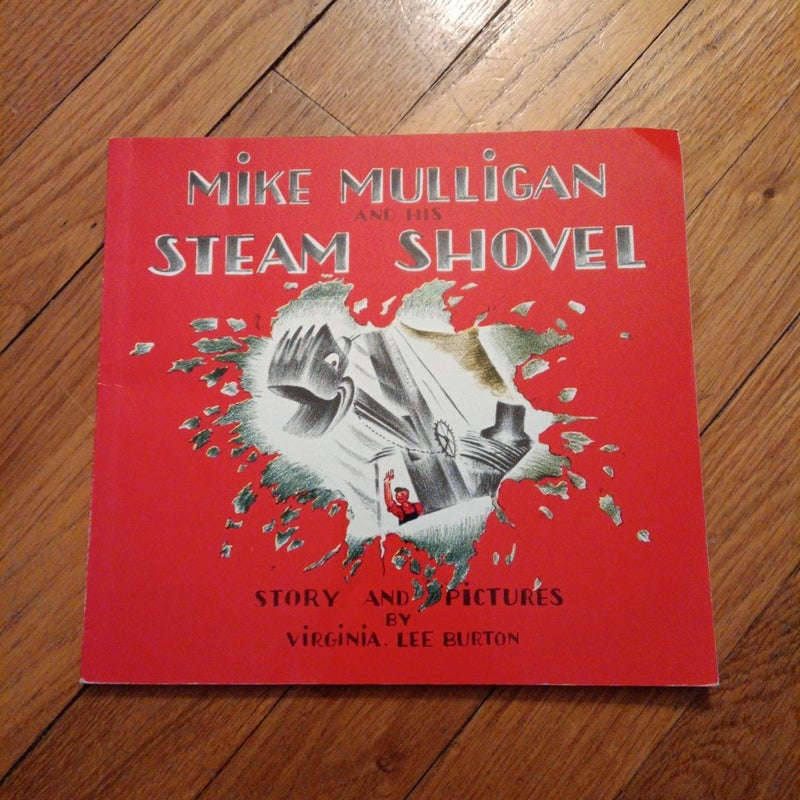 Mike Mulligan and His Steam Shovel