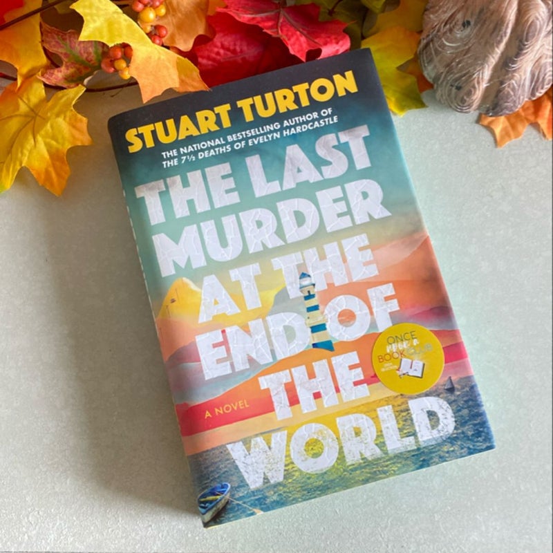 The Last Murder at the End of the World Signed