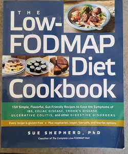 The Low-FODMAP Diet Cookbook