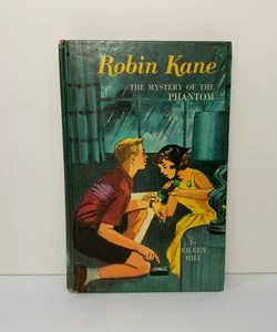 Robin Kane The Mystery of the Phantom