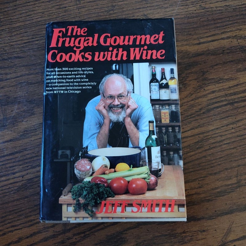 The Frugal Gourmet Cooks With Wine 