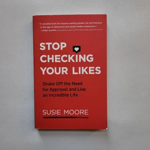 Stop Checking Your Likes