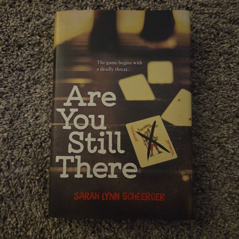 Are You Still There