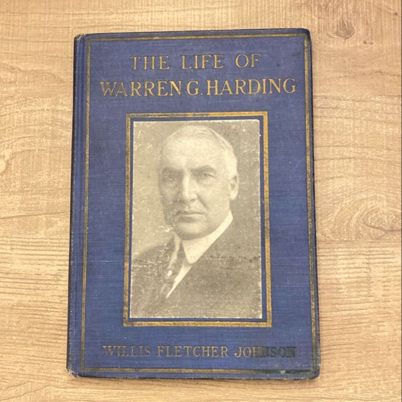 The life of Warren g Harding 