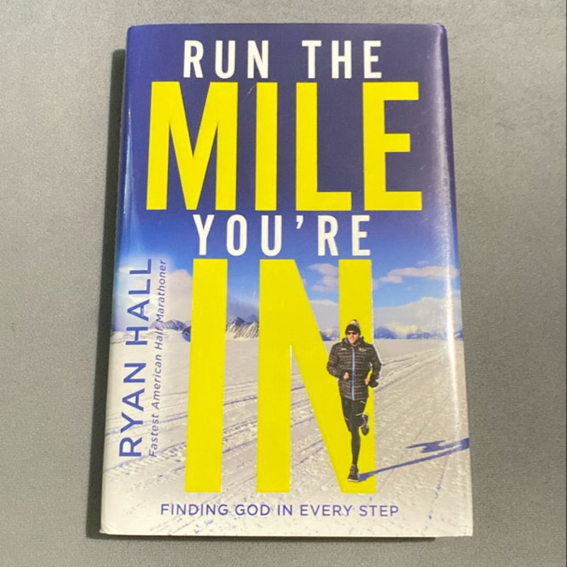 Run the Mile You're In