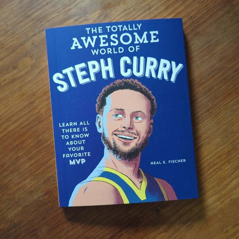 The Totally Awesome World of Steph Curry
