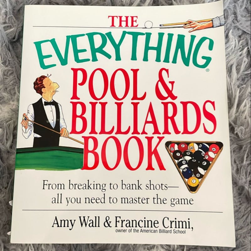 The Everything® Pool and Billiards Book