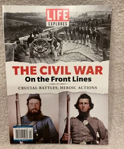 The Civil War On the Front Lines