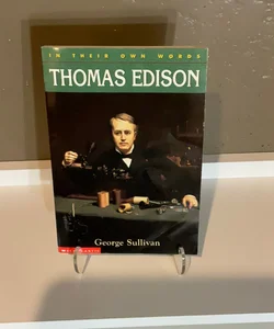 Thomas Edison (In Their Own Words)