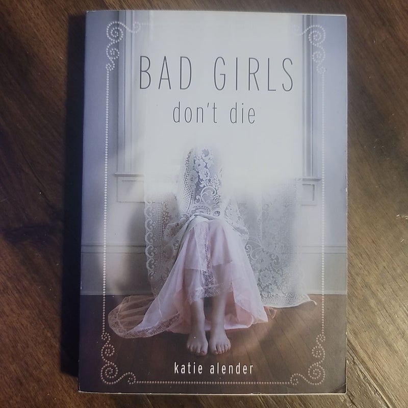 Bad Girls Don't Die