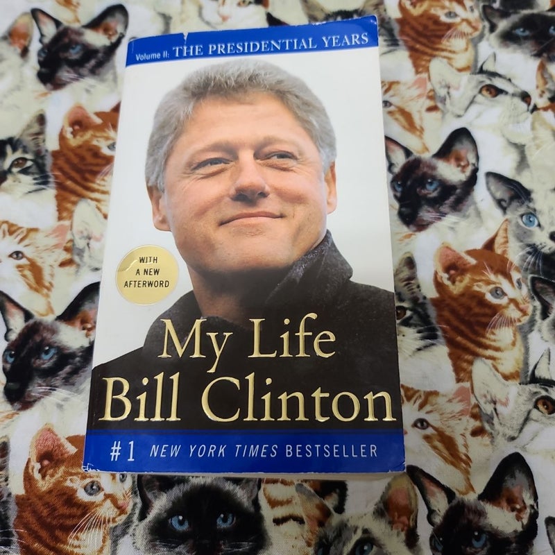 My Life: the Presidential Years