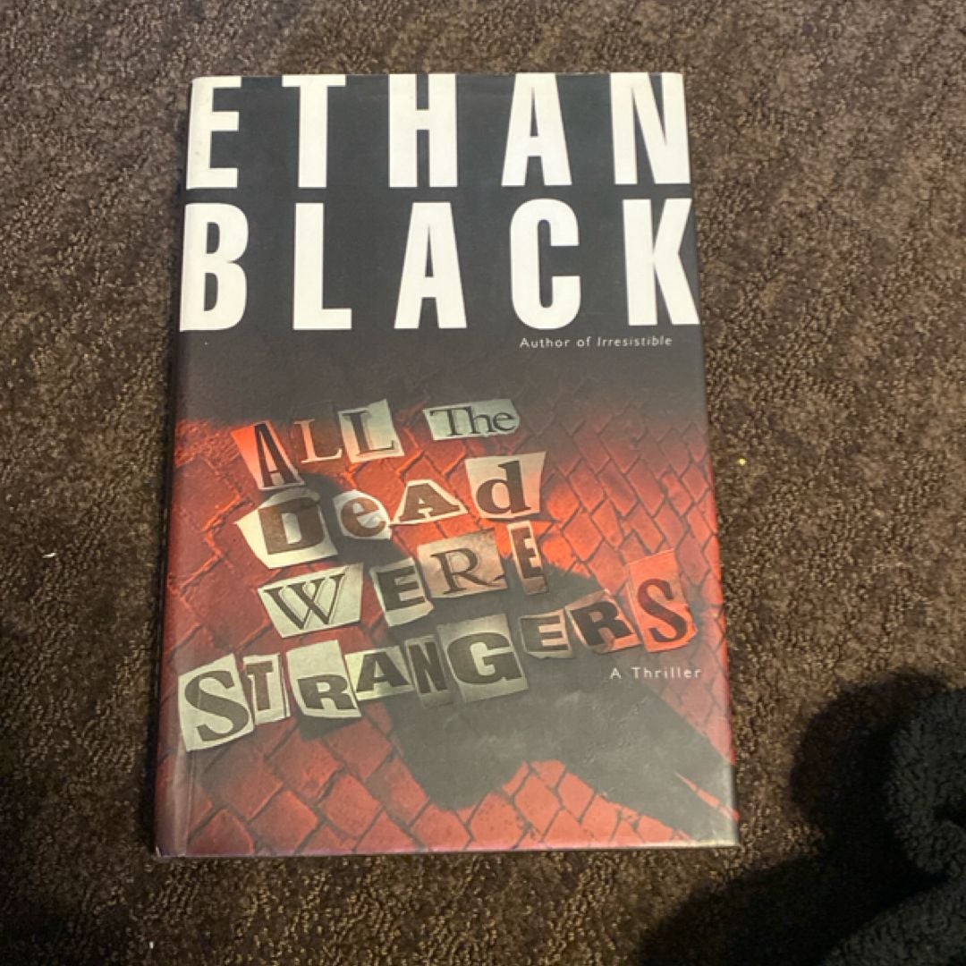 All the Dead Were Strangers
