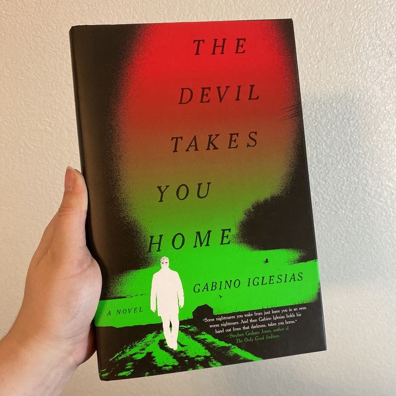 The Devil Takes You Home