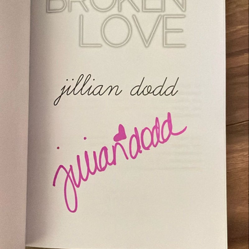 Broken Love - SIGNED BY AUTHOR