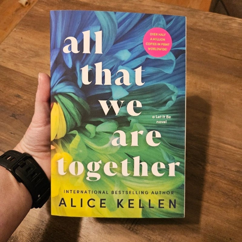 All That We Are Together
