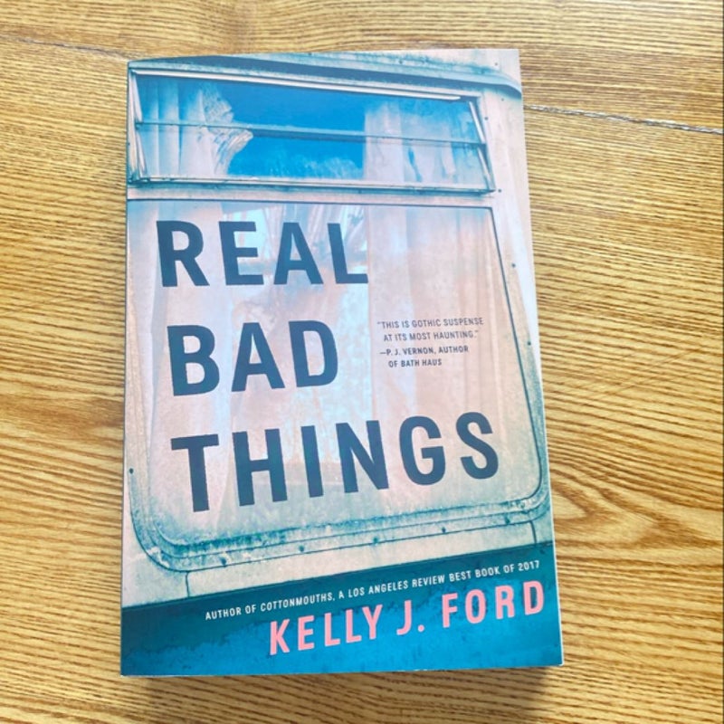 Real Bad Things